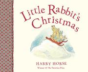Cover of: Little Rabbit's Christmas by Harry Horse