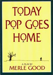 Cover of: Today Pop goes home: a play