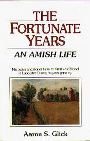 The fortunate years by Aaron S. Glick