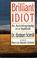 Cover of: Brilliant Idiot