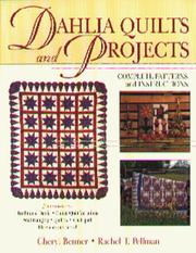 Cover of: Dahlia quilts and projects | Cheryl A. Benner