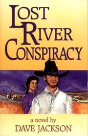 Cover of: Lost river conspiracy by Dave Jackson