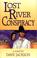 Cover of: Lost river conspiracy