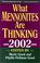 Cover of: What Mennonites Thinking 2002 (What Mennonites Are Thinking)