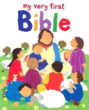 Cover of: My Very First Bible by Lois Rock