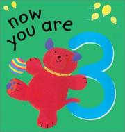 Cover of: Now you are 3