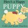 Cover of: Here's a happy puppy