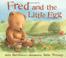 Cover of: Fred and the little egg