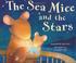 Cover of: The sea mice and the stars