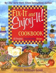 Cover of: Fix-it and enjoy-it cookbook: all purpose, welcome-home recipes