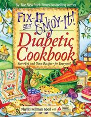 Cover of: Fix-it and Enjoy-it! Diabetic Cookbook by Phyllis Pellman Good, American Diabetes Association