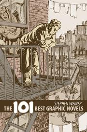 Cover of: The 101 Best Graphic Novels by Stephen Weiner