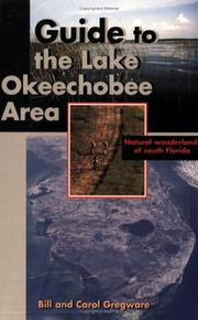 Guide to the Lake Okeechobee area by Bill Gregware