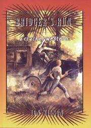 Cover of: Bridger's Run by Jon Wilson, Jon Wilson