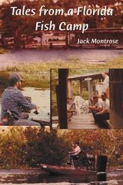 Tales from a Florida Fish Camp by Jack Montrose