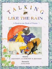 Cover of: Talking Like the Rain by X. J. Kennedy, Dorothy M. Kennedy