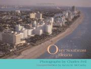 Cover of: Over Southeast Florida by Kevin M. McCarthy, Charles Feil