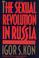 Cover of: The sexual revolution in Russia