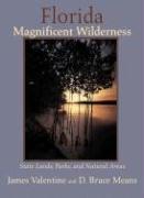 Cover of: Florida Magnificent Wilderness: State Lands, Parks, and Natural Areas