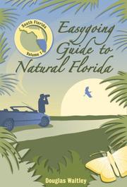 Easygoing guide to natural Florida by Douglas Waitley