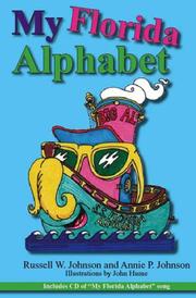 Cover of: My Florida Alphabet by Annie P. Johnson, Russell W. Johnson