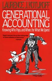 Cover of: Generational accounting: knowing who pays, and when, for what we spend