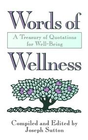 Cover of: Words of Wellness: A Treasury of Quotations for Well-Being/130