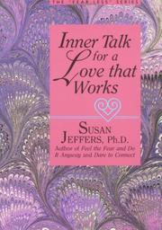 Inner talk for a love that works by Susan J. Jeffers