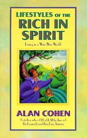 Lifestyles of the rich in spirit by Alan Cohen