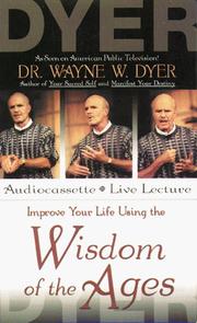 Cover of: Improve Your Life Using the Wisdom of the Ages