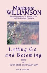 Cover of: Letting Go and Becoming: Talks on Spirituality and Modern Life