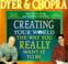 Cover of: Creating Your World the Way You Really Want It to Be