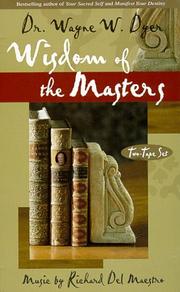 Cover of Wisdom Of The Masters by Wayne W. Dyer