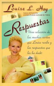 Respuestas (Letters to Louise)[in SPANISH] by Louise L. Hay