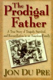 Cover of: The prodigal father by Jon Du Pre