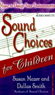 Cover of: Sound Choices for Children (Music to Design Your Environments Series)
