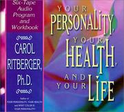 Cover of: Your Personality, Your Health, and Your Life