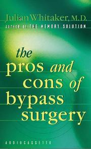 Cover of: The Pros and Cons of Bypass Surgery