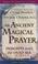 Cover of: An Ancient Magical Prayer
