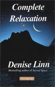 Cover of: Complete Relaxation by Denise Linn