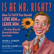 Cover of: Is He Mr. Right? How to Tell If You Should Love Him or Leave Him