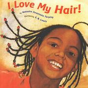 Cover of: I Love My Hair! by Natasha Anastasia Tarpley