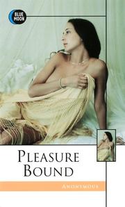 Cover of: Pleasure bound: two erotic novels