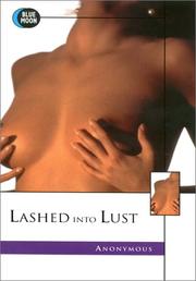 Cover of: Lashed into lust by Anonymous.