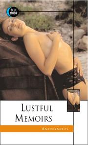 Cover of: Lustful memoirs by Anonymous.