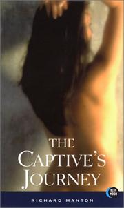 Cover of: The Captive's Journey by Richard Manton, Richard Manton