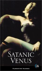 Cover of: Satanic venus by Florentine Vaudrez