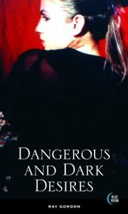 Cover of: Dangerous and Dark Desires