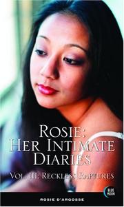 Cover of: Rosie: Her Intimate Diaries, Volume 3: Reckless Raptures (Rosie: Her Intimate Diaries)