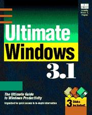 Cover of: Ultimate Windows 3.1/Book and 3 Disks by Richard Wagner, Jim Boyce, Forrest Houlette